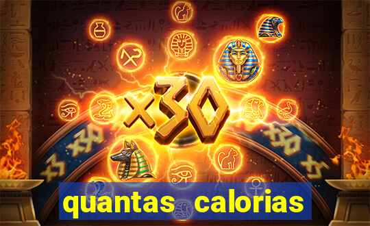 quantas calorias tem um xeque mate